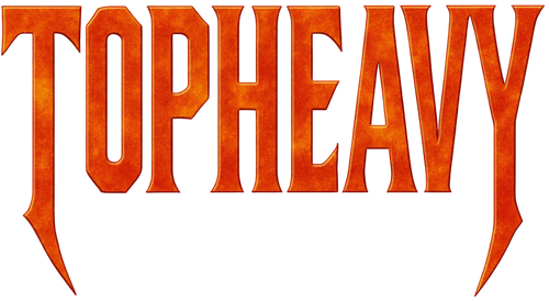 Top Heavy 